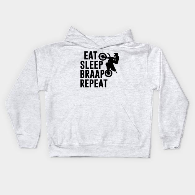 Eat Sleep Braap Repeat Kids Hoodie by Habib